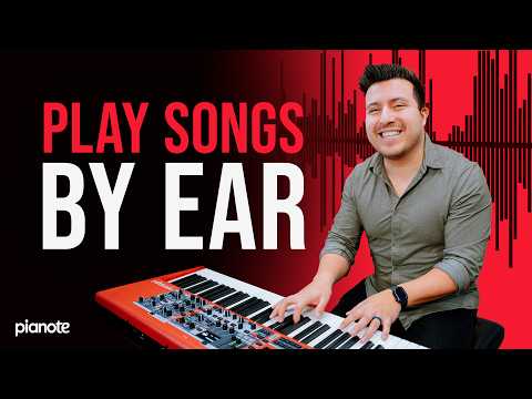 Play Any Song By Ear in 3 Simple Steps (Piano Lesson) (Pianote)
